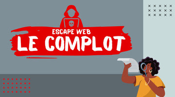 Escape Web, Le Complot