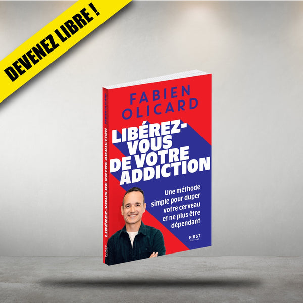 Libérez-vous de votre addiction