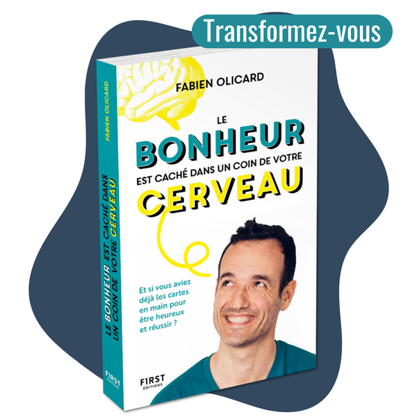 Le bonheur est caché dans un coin de votre cerveau