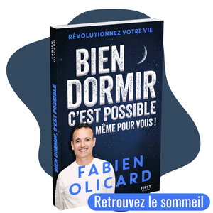 Le 10e livre de Fabien Olicard : Bien Dormir C'est Possible, Même Pour Vous !