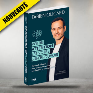 8e livre de Fabien Olicard : "Votre attention est votre superpouvoir"